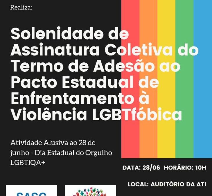 Pacto Estadual de Enfrentamento à Violência LGBTFóbica será assinado nesta segunda (28)