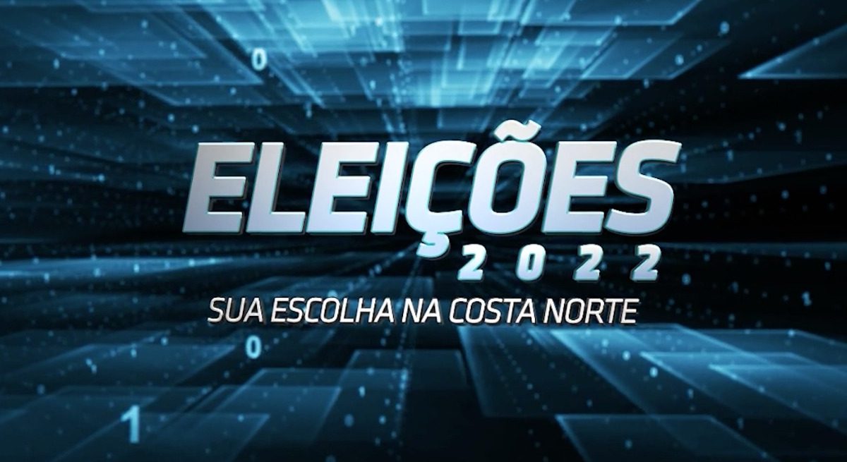 TV e Portal Costa Norte nas Eleições 2022