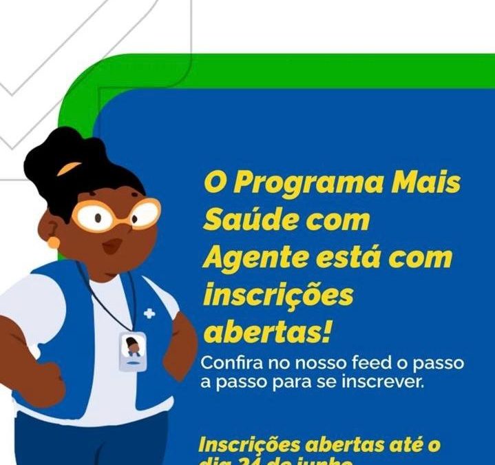 Sesapi alerta para prazo final das inscrições do Programa Mais Saúde com Agente