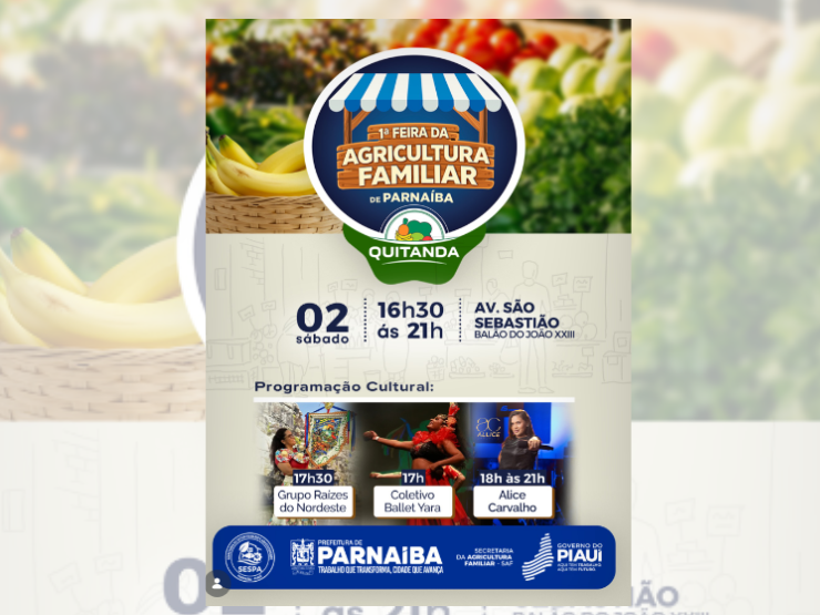 Primeira Feira da Agricultura Familiar acontece em Parnaíba neste sábado (02)