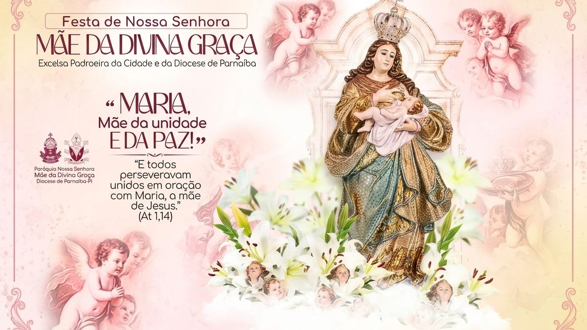 Festa de Nossa Senhora Mãe da Divina Graça, confira a programação