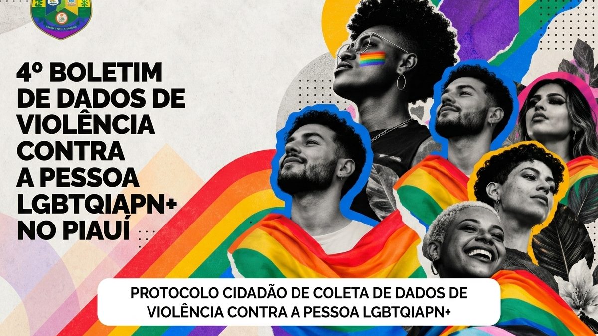 Piauí registra quase 2 mil vítimas LGBTQIAPN+ em 2025